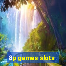 8p games slots